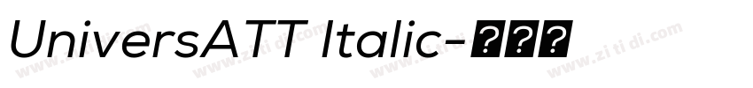 UniversATT Italic字体转换 UniversATT Italic字体转换
